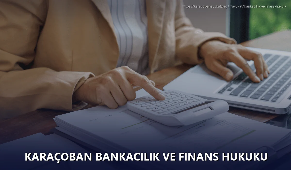 Karaçoban Bankacılık ve Finans Hukuku
