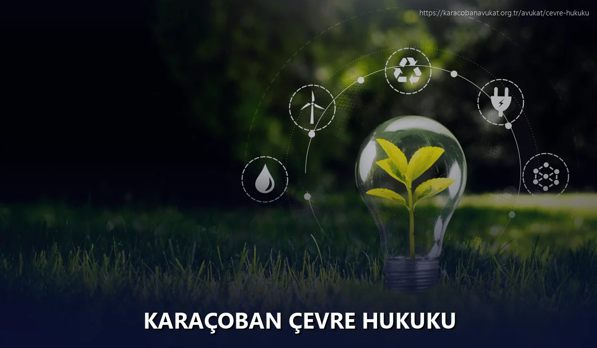 Karaçoban Çevre Hukuku