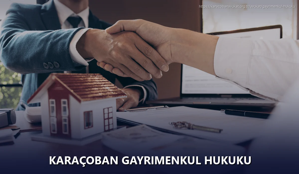 Karaçoban Gayrimenkul Hukuku