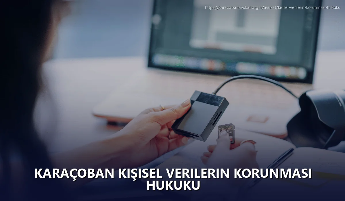 Karaçoban Kişisel Verilerin Korunması Hukuku
