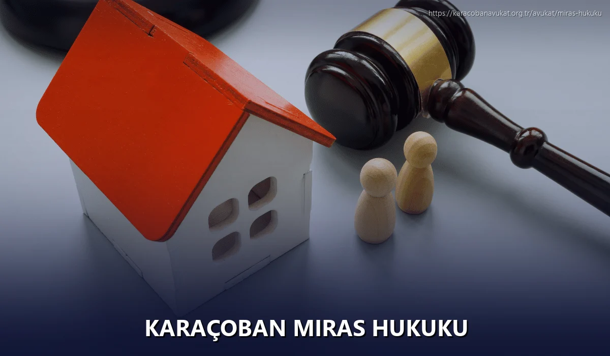 Karaçoban Miras Hukuku