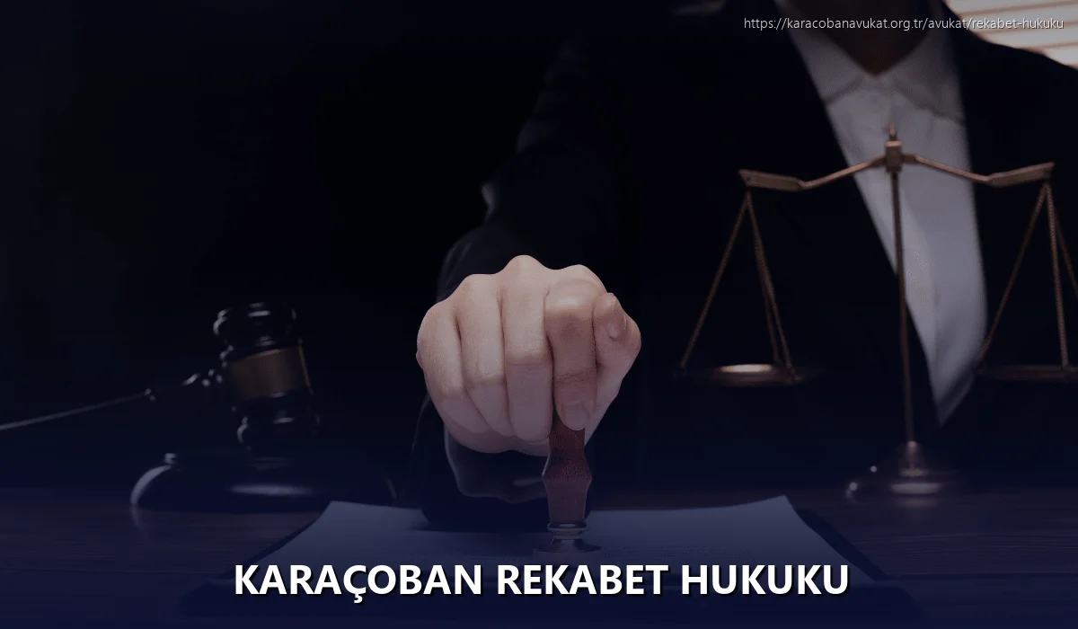 Karaçoban Rekabet Hukuku